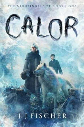 Calor: Volume 1 J J Fischer 9798886050226