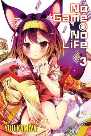 No Game No Life, Vol. 3 (light novel) Yuu Kamiya 9780316385190