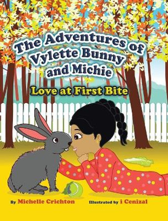 The Adventures of Vylette Bunny and Michie: Love at First Bite Michelle Crichton 9780228861706