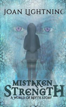 Mistaken Strength Joan Lightning 9780244001087