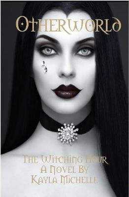 Otherworld by Kayla Michelle