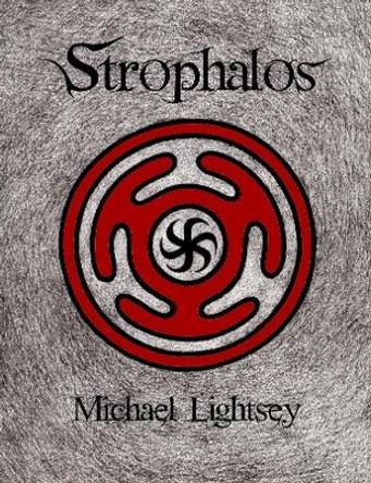 Strophalos, Chapter Two: The Last Essenoi Michael Lightsey 9780359711161