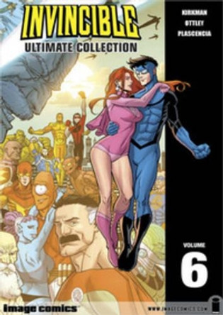 Invincible: The Ultimate Collection Volume 6 Robert Kirkman 9781607063605