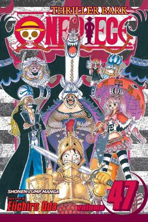 One Piece, Vol. 47 Eiichiro Oda 9781421534633