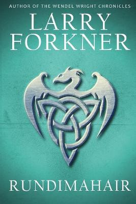 Rundimahair by Larry Forkner