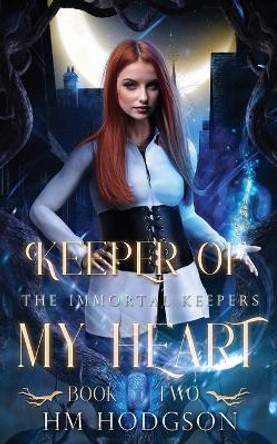 Keeper Of My Heart Hm Hodgson 9780645128666