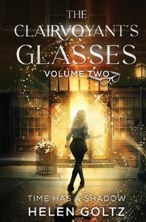 The Clairvoyant's Glasses Volume 2 Helen Goltz 9780645242928