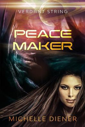 Peace Maker Michelle Diener 9780645465891