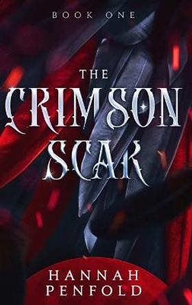 The Crimson Scar Hannah Penfold 9780645527025