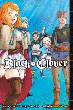 Black Clover, Vol. 5 Yuki Tabata 9781421591254