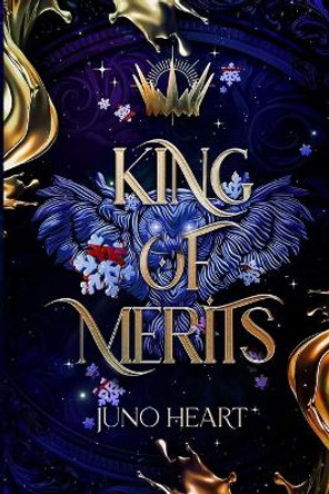 King of Merits: A Fae Romance Juno Heart 9780648744283