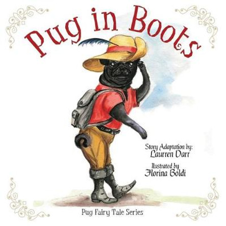 Pug In Boots Laurren Darr 9780982913284