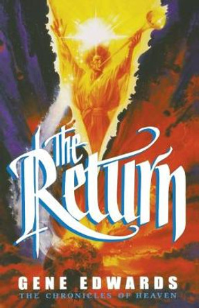 The Return Gene Edwards 9780940232105