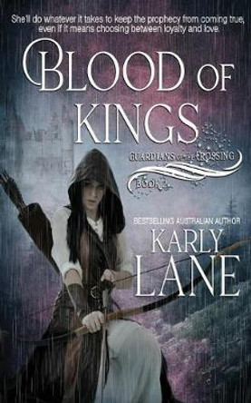 Blood of Kings Karly Lane 9780987539496