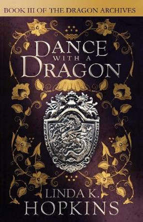 Dance with a Dragon Linda K Hopkins 9780994765611