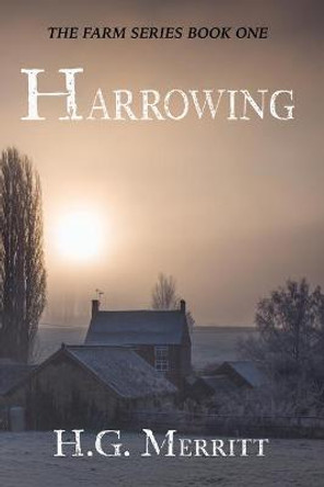 Harrowing by H G Merritt