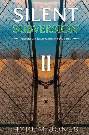 Silent Subversion 2 Hyrum E Jones 9780997210774