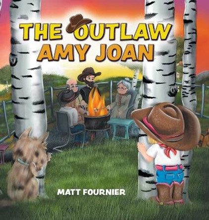 The Outlaw Amy Joan Matt Fournier 9781039117198