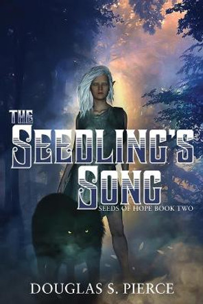 The Seedling's Song by Sherrie Dolby