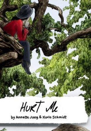 Hurt Me by Annette Jung
