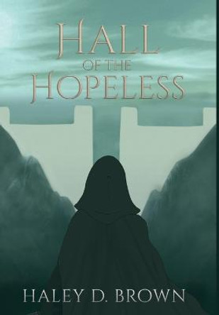 Hall of the Hopeless Haley D Brown 9781087968100