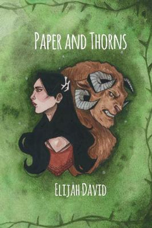 Paper and Thorns: A Princes Never Prosper Tale Elijah David 9781087871684