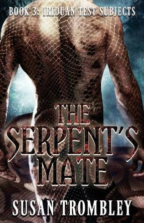 The Serpent's Mate Susan Trombley 9781096105947