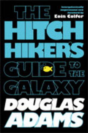 The Hitchhiker's Guide to the Galaxy Douglas Adams 9780330508117