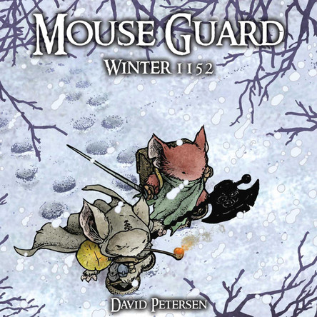 Mouse Guard Volume 2: Winter 1152 David Petersen 9781932386745
