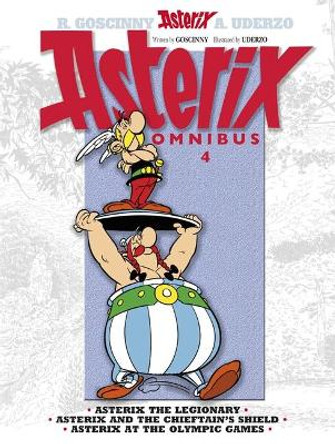 Asterix: Asterix Omnibus 4: Asterix The Legionary, Asterix and The Chieftain's Shield, Asterix at The Olympic Games Rene Goscinny 9781444004878