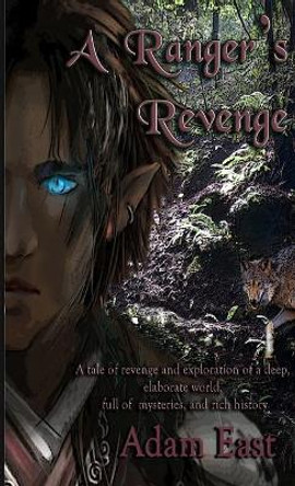 A Ranger's Revenge Adam East 9781300612094