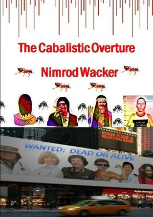 The Cabalistic Overture Nimrod Wacker 9781304078780