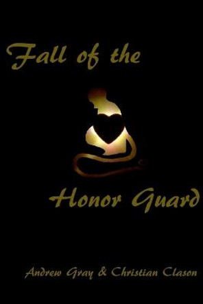 Fall of the Honor Guard by Christian Clason