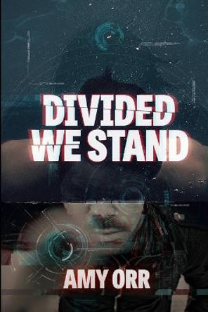 Divided We Stand Amy Orr 9781329043275