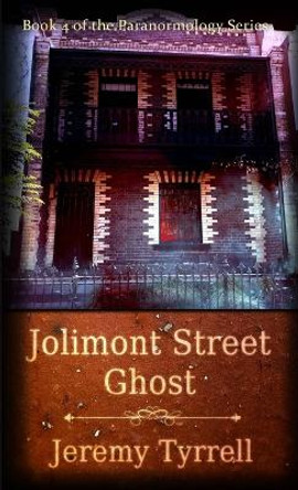 Jolimont Street Ghost Jeremy Tyrrell 9781326564469