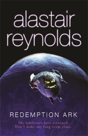 Redemption Ark: A Revelation Space novel Alastair Reynolds 9780575083103