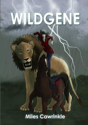 Wildgene by Miles Cawrinkle