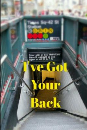 I've Got Your Back Robin Goodman 9781329637818