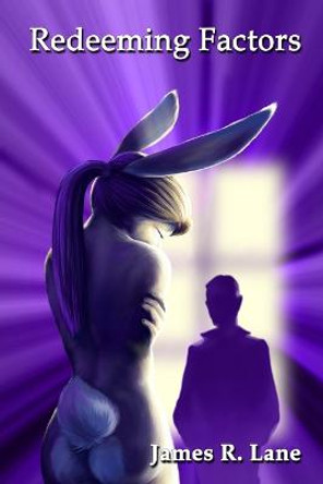 Redeeming Factors by James R. Lane