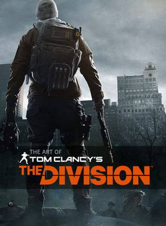 The Art of Tom Clancy's The Division Paul Davies 9781783298341