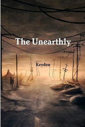 The Unearthly Key Eden 9781365089251