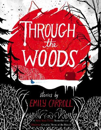 Through the Woods Emily Carroll 9780571288656