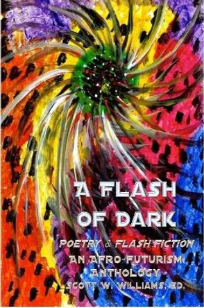A Flash of Dark by Editor Scott W Williams
