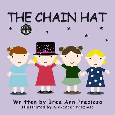 The Chain Hat by Bree Ann Prezioso