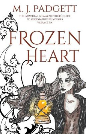 Frozen Heart M J Padgett 9781393283669