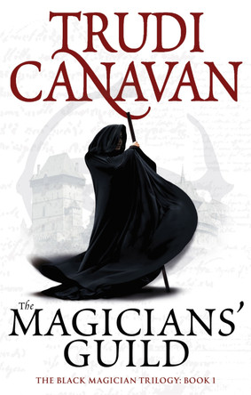 The Magicians' Guild: Book 1 of the Black Magician Trudi Canavan 9781841499604