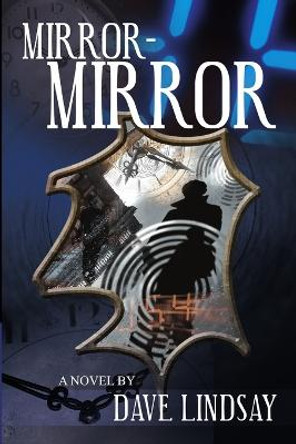 Mirror-Mirror Dave Lindsay 9781435795495