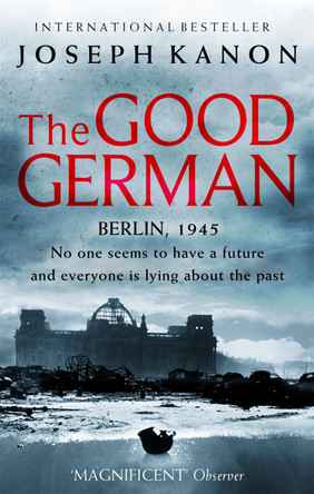 The Good German Joseph Kanon 9780751534849