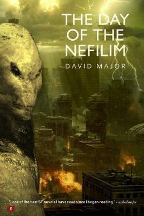 The Day of the Nefilim David L Major 9781466465220