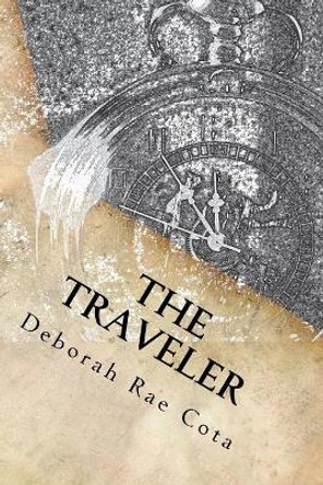 The Traveler Deborah Rae Cota 9781468027525